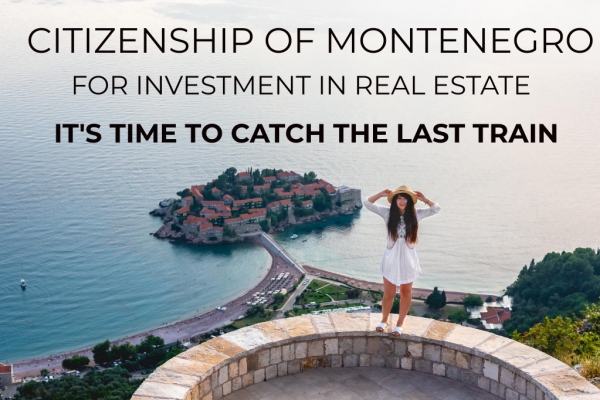 MONTENEGRO CITIZENSHIP FOR INVESTING IN REAL ESTATE